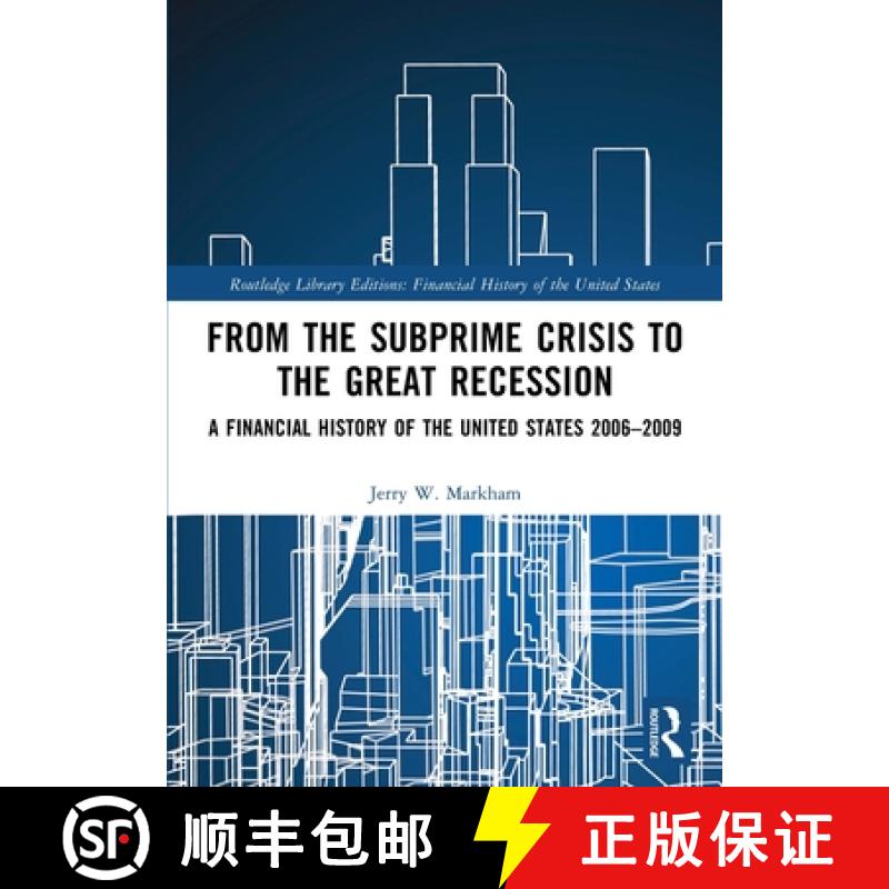 【3-4周达】From the Subprime Crisis to the Great Recession: A Financial History of the United States ... [9781032161358]