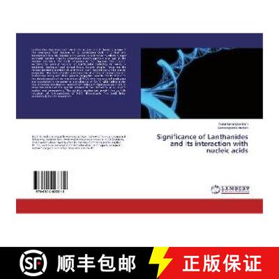 预订 Significance of Lanthanides and its interaction with nucleic acids [9786202023818]