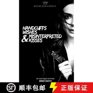 Handcuffs Wishes and Kisses 4周达 Misinterpreted 9781365484445