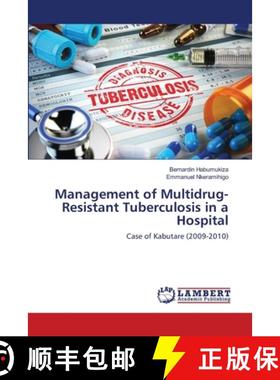 预订 Management of Multidrug-Resistant Tuberculosis in a Hospital [9786138333951]