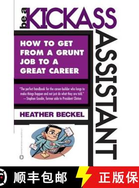 【3-4周达】Be a Kickass Assistant: How to Get from a Grunt Job to a Great Career [9780446678148]