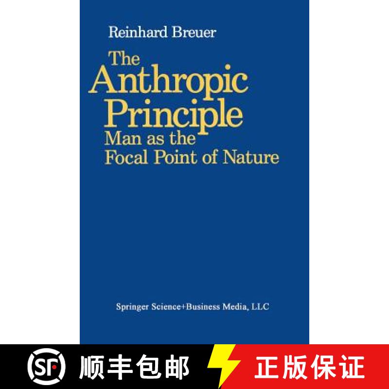 【2-3周达】The Anthropic Principle: Man as the Focal Point of Nature [9780817634827]