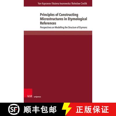 【3-4周达】精装 Principles of Constructing Microstructures in Etymological References: Perspectives o... [9783847117728]