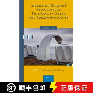预订 Inventing Origins? Aetiological Thinking in Greek and Roman Antiquity [9789004500143]