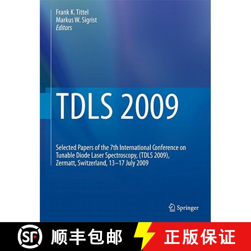 【3-4周达】TDLS 2009: Selected Papers of the 7th International Conference on Tunable Diode Laser Spec... [9783642022913]