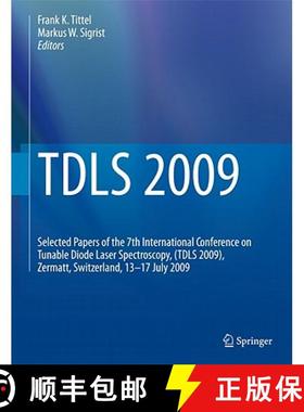 【3-4周达】TDLS 2009: Selected Papers of the 7th International Conference on Tunable Diode Laser Spec... [9783642022913]