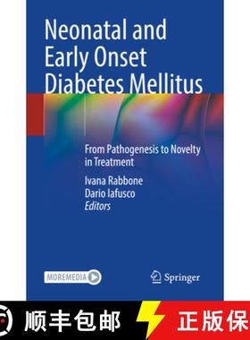 【3-4周达】Neonatal and Early Onset Diabetes Mellitus: From Pathogenesis to Novelty in Treatment [9783031070105]