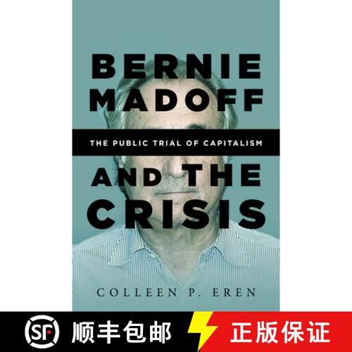 【3-4周达】精装 Bernie Madoff and the Crisis – The Public Trial of Capitalism [9780804795586]