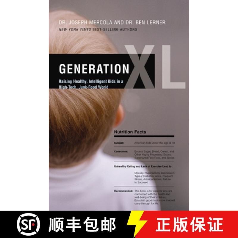 【3-4周达】Generation XL: Raising Healthy, Intelligent Kids in a High-Tech, Junk-Food World [9780849964930]