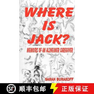 Jack? Caregiver Where 4周达 9781430303398 Alzheimer Memoirs