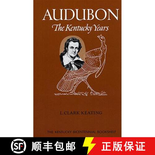 【3-4周达】Audubon: The Kentucky Years [9780813192703]