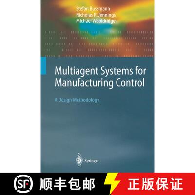 【3-4周达】Multiagent Systems for Manufacturing Control : A Design Methodology [9783642058905]