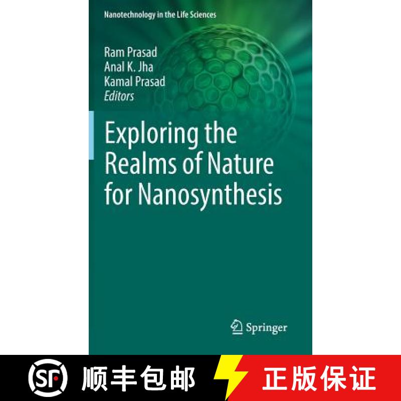 【3-4周达】Exploring the Realms of Nature for Nanosynthesis [9783319995694]