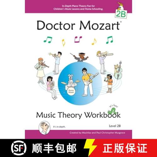 【3-4周达】Doctor Mozart Music Theory Workbook Level 2B - In-Depth Piano Theory Fun for Children's Mu... [9780978127787]