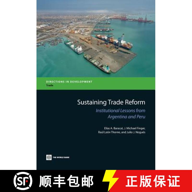 预订 Sustaining Trade Reform: Institutional Lessons from Argentina and Peru [9780821399866]