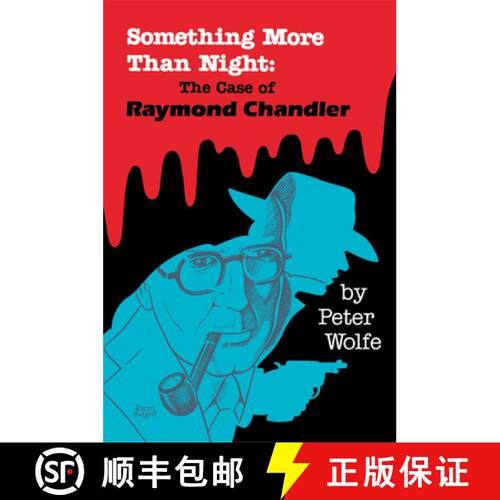预订 精装 Something More than Night – The Case of Raymond Chandler [9780879722937]
