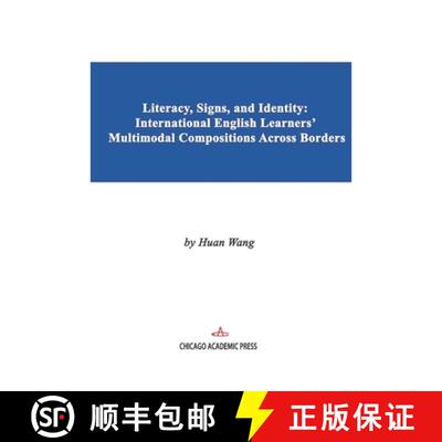 【3-4周达】Literacy, Signs and Identity: International English Learners' Multimodal Compositions Acro... [9798901860366]