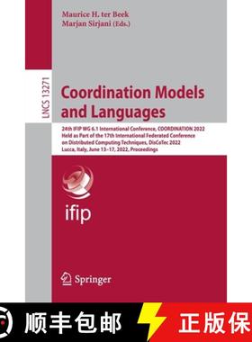 【3-4周达】Coordination Models and Languages: 24th IFIP WG 6.1 International Conference, COORDINATION... [9783031081453]