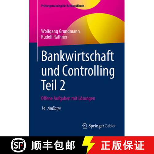 【3-4周达】Bankwirtschaft und Controlling Teil 2: Offene Aufgaben mit Lösungen (14. Auflage 2025) [9783658500344]