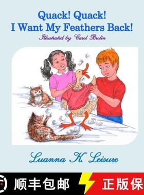 【3-4周达】Quack! Quack! I Want My Feathers Back! [9780578141473]