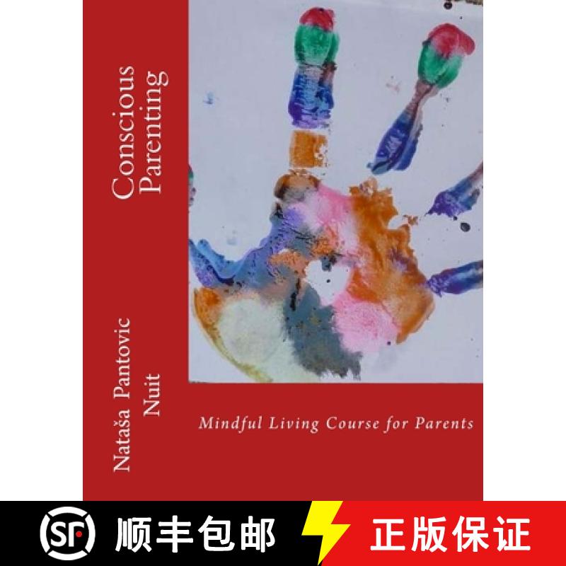 【3-4周达】Conscious Parenting: Mindful Living Course for Parents [9789995754044]