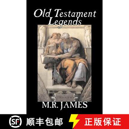 【3-4周达】Old Testament Legends by M. R. James, Fiction, Classics, Horror [9781603120739]