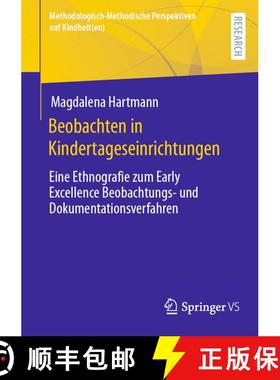 【3-4周达】Beobachten in Kindertageseinrichtungen : Eine Ethnografie zum Early Excellence Beobachtung... [9783658440428]