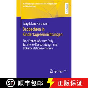【3-4周达】Beobachten in Kindertageseinrichtungen : Eine Ethnografie zum Early Excellence Beobachtung... [9783658440428]