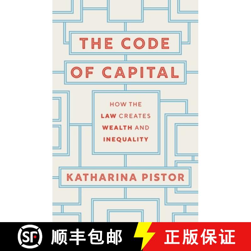 现货 资本的编码 简装 The Code of Capital: How the Law Creates Wealth and Inequality [9780691208602]