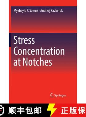 【3-4周达】Stress Concentration at Notches (Softcover reprint of the original 1st ed. 2017) (Softcove... [9783319830780]
