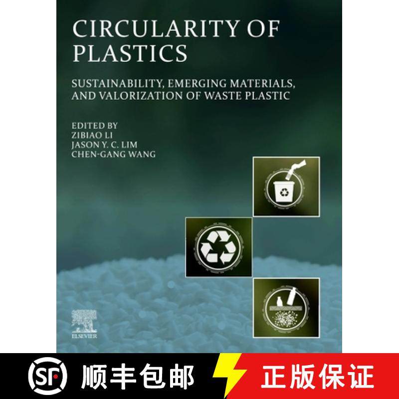 【3-4周达】Circularity of Plastics: Sustainability, Emerging Materials, and Valorization of Waste Pla... [9780323911986]