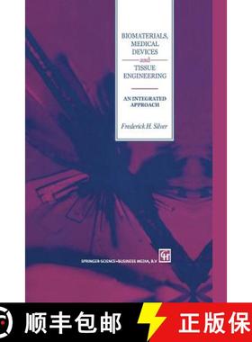 【3-4周达】Biomaterials, Medical Devices and Tissue Engineering: An Integrated Approach : An integrat... [9789401043168]