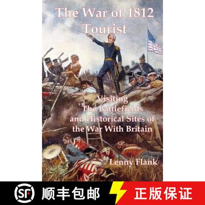 【3-4周达】The War of 1812 Tourist: Visiting The Battlefields and Historical Sites of the War With Br... [9781610011549]