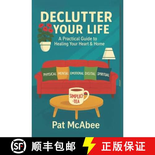 【3-4周达】Declutter Your Life : A Practical Guide to Healing Your Heart & Home [9798999660404]