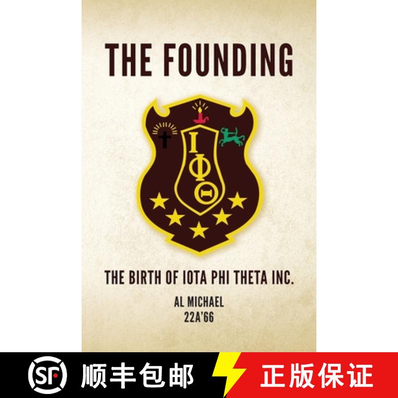 【2-3周达】The Founding: The Birth of Iota Phi Theta Inc. [9798887600024]