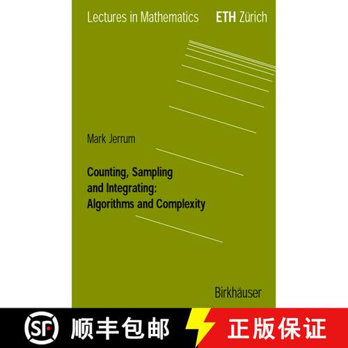【3-4周达】Counting, Sampling and Integrating: Algorithms and Complexity [9783764369460]