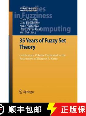 【3-4周达】35 Years of Fuzzy Set Theory : Celebratory Volume Dedicated to the Retirement of Etienne E... [9783642423390]