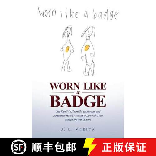 【3-4周达】Worn Like a Badge: One Family's Heartfelt, Humorous, and Sometimes Harsh Account of Life w... [9781644240137]