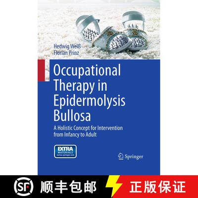 【3-4周达】Occupational Therapy in Epidermolysis bullosa: A holistic Concept for Intervention from In... [9783709119440]