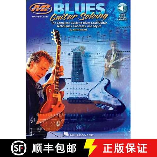 【3-4周达】Blues Guitar Soloing: Master Class Series: The Complete Guide to Blues Guitar Soloing Tech... [9780793571291]