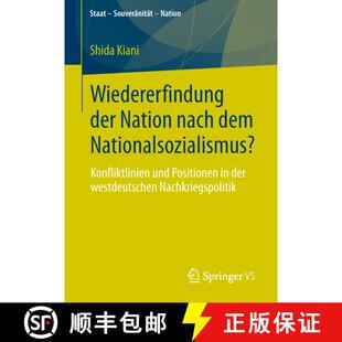 【3-4周达】Wiedererfindung der Nation nach dem Nationalsozialismus? : Konfliktlinien und Positionen i... [9783658003241]