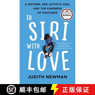 【3-4周达】To Siri with Love: A Mother, Her Autistic Son, and the Kindness of Machines [9780062413635]