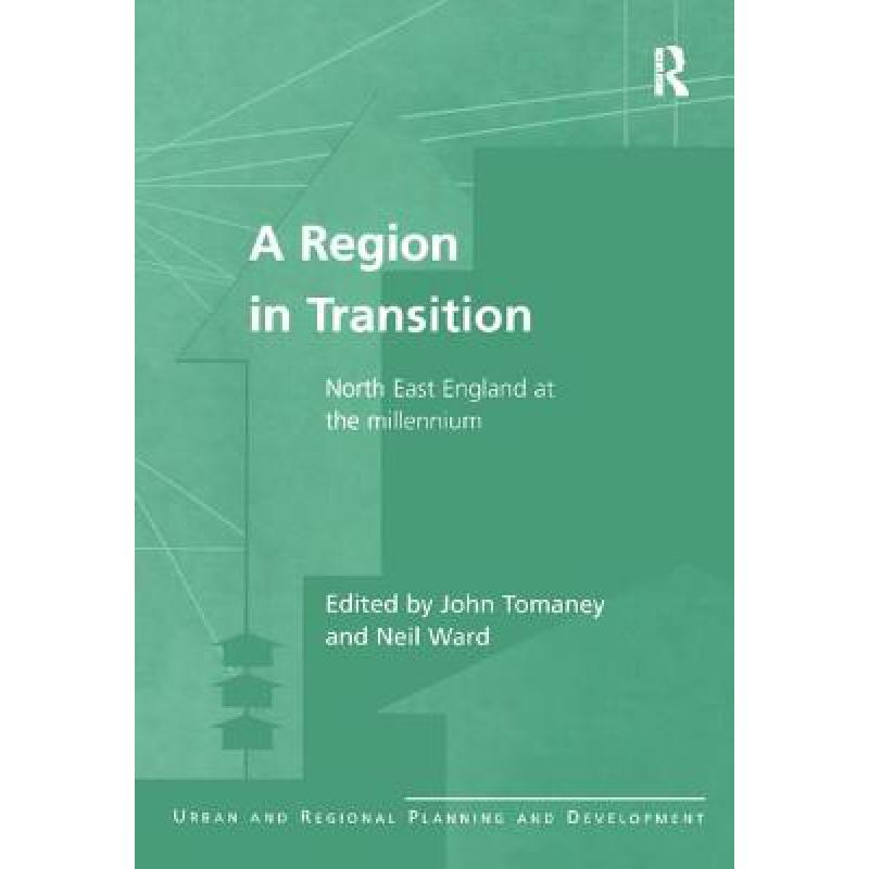 预订 a region in transition : north east . [9781138263703]
