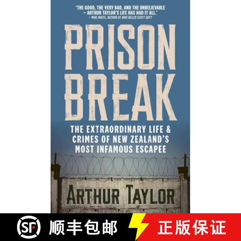 【3-4周达】Prison Break: The Extraordinary Life and Crimes of New Zealand's Most Infamous Escapee [9781988547688]