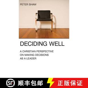 Well Perspective Deciding 9781573834360 4周达 Making Christian Leader Decisions
