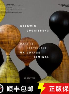 【3-4周达】Baldwin & Guggisberg: Dans Le Labyrinthe: Un Voyage Liminal [9783111054261]