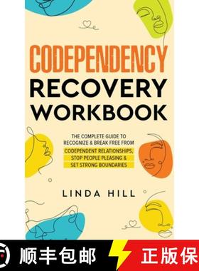 【3-4周达】Codependency Recovery Workbook: The Complete Guide to Recognize & Break Free from Codepend... [9798986316215]