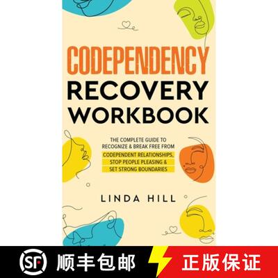 【3-4周达】Codependency Recovery Workbook: The Complete Guide to Recognize & Break Free from Codepend... [9798986316215]