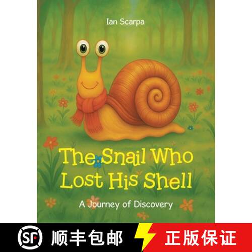 【3-4周达】The Snail Who Lost His Shell: A Journey of Discovery [9781834184760]