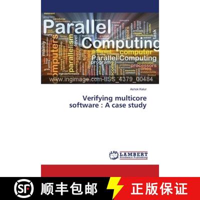 预订 Verifying multicore software : A case study [9783659373404]
